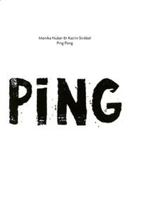 Städtisches Kunstmuseum Spendhaus Reultingen / Eichhorn |  Monika Nuber & Katrin Ströbel. PING PONG | Buch |  Sack Fachmedien