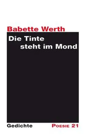 Werth / Leitner |  Die Tinte steht im Mond | Buch |  Sack Fachmedien