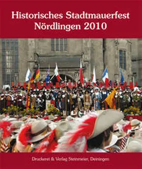  Historisches Stadtmauerfest Nördlingen 2010 | Buch |  Sack Fachmedien