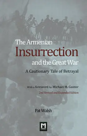 Walsh |  The Armenian Insurrection and the Great War | Buch |  Sack Fachmedien