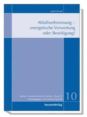 Brandt / Haedrich / Kotulla |  Abfallverbrennung - energetische Verwertung oder Beseitigung? | Buch |  Sack Fachmedien