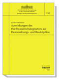 Heemeyer / Hoppe / Jarass |  Auswirkungen des Hochwasserschutzgesetzes auf Raumordnungs- und Bauleitpläne | Buch |  Sack Fachmedien