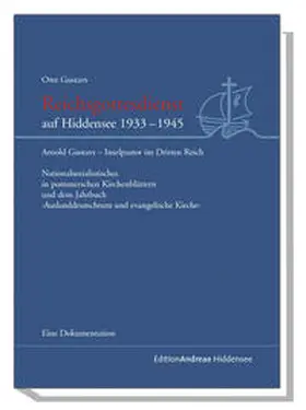 Gustavs |  Reichsgottesdienst auf Hiddensee 1933-1945 | Buch |  Sack Fachmedien