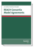 Holleben / Scheidmann / Rosenfeld |  REACH Consortia Model Agreements | Buch |  Sack Fachmedien