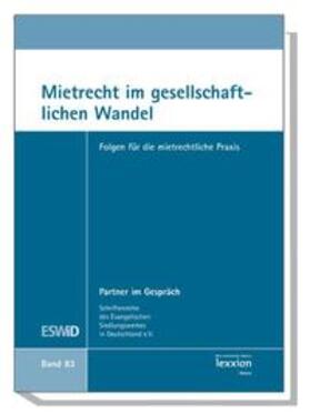 Evangelisches Siedlungswerk in Deutschland |  Mietrecht im gesellschaftlichen Wandel | Buch |  Sack Fachmedien