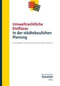 Spannowsky / Hofmeister |  Umweltrechtliche Einflüße in der städtebaulichen Planung | eBook | Sack Fachmedien