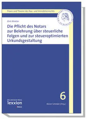 Winkler |  Die Pflicht des Notars zur Belehrung über steuerrechtliche Folgen und zur steueroptimierten Urkundsgestaltung | eBook | Sack Fachmedien