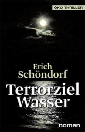 Schöndorf |  Terrorziel Wasser | Buch |  Sack Fachmedien