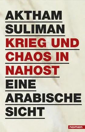 Suliman |  Krieg und Chaos in Nahost | Buch |  Sack Fachmedien