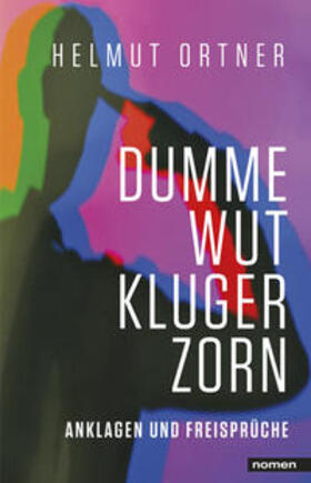 Ortner | Dumme Wut. Kluger Zorn | Buch | 978-3-939816-50-8 | sack.de
