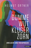 Ortner |  Dumme Wut. Kluger Zorn | eBook | Sack Fachmedien