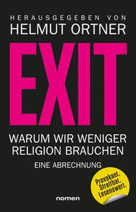 Ortner / Abdel-Samad / Schmidt-Salomon |  EXIT | Buch |  Sack Fachmedien