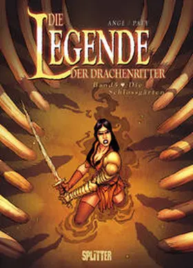 Ange / Paty / Varanda | Die Legende der Drachenritter 05 - Die Schlossgärten | Buch | 978-3-939823-37-7 | www.sack.de