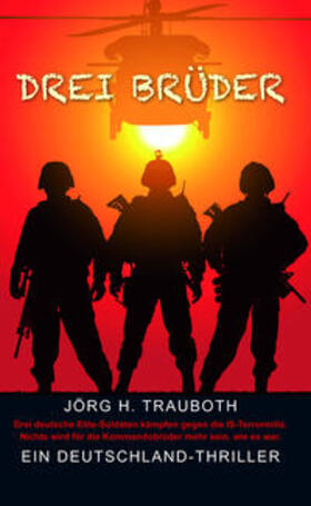 Trauboth | Trauboth, J: Drei Brüder | Buch | 978-3-939829-64-5 | sack.de