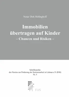Dirk / Höfinghoff |  Immobilienübertragung auf Kinder | eBook | Sack Fachmedien