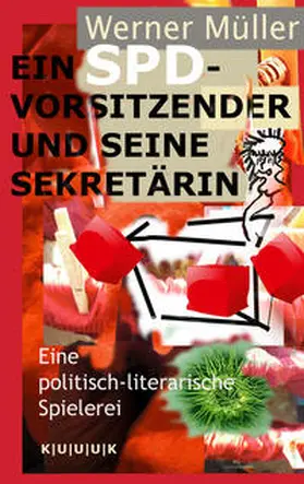Müller | Ein SPD-Vorsitzender und seine Sekretärin | Buch | 978-3-939832-15-7 | www.sack.de