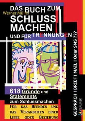 Müller |  Das Buch zum Schluss Machen und für Trennungen | Buch |  Sack Fachmedien