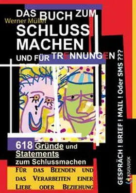 Müller |  Das Buch zum Schluss Machen und für Trennungen | eBook | Sack Fachmedien