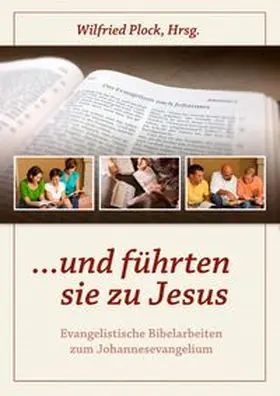 Plock |  ...und führten sie zu Jesus | Buch |  Sack Fachmedien