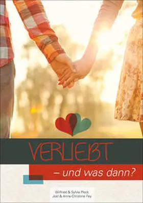 Fey / Plock |  Verliebt - und was dann? | Buch |  Sack Fachmedien