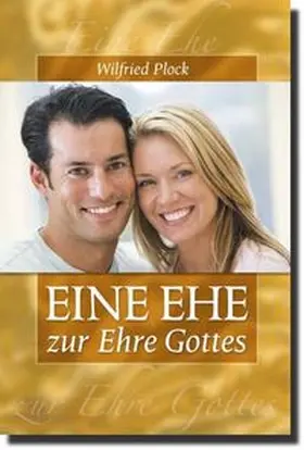 Plock |  Eine Ehe zur Ehre Gottes | eBook | Sack Fachmedien