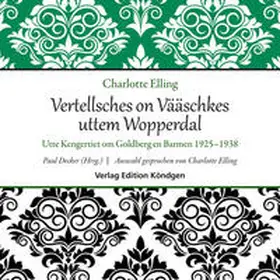 Elling / Decker |  Vertellsches on Vääschkes uttem Wopperdal | Sonstiges |  Sack Fachmedien