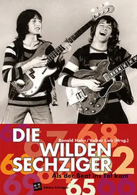 Hahn / Lieb |  Die Wilden Sechziger | Buch |  Sack Fachmedien