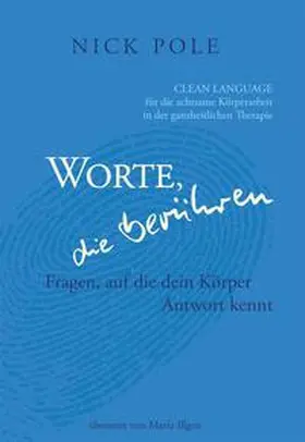 Pole |  Worte, die berühren: Fragen auf die dein Körper Antwort kennt | Buch |  Sack Fachmedien
