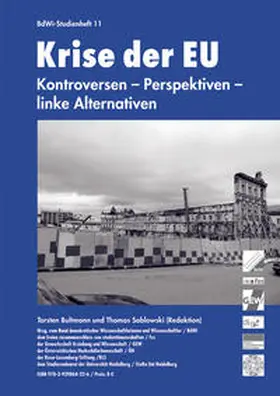 Bund demokratischer Wissenschaftlerinnen und Wissenschaftler / BdWi / freier zusammenschluss von studentInnenschaften / fzs / Gewerkschaft Erziehung und Wissenschaft / GEW |  Krise der EU | Buch |  Sack Fachmedien