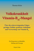 Klein |  Volkskrankheit Vitamin-B12-Mangel | Buch |  Sack Fachmedien