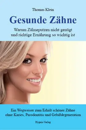 Klein |  Gesunde Zähne | Buch |  Sack Fachmedien
