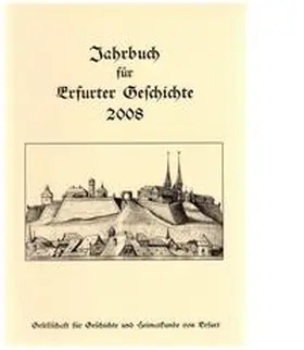 Benl / Berwinkel / Gramsch |  Jahrbuch für Erfurter Geschichte - Band 3/2008 | Buch |  Sack Fachmedien