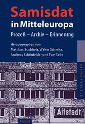 Schmitz / Schönfelder / Buchholz |  Samisdat in Mitteleuropa | Buch |  Sack Fachmedien