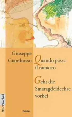 Giambusso |  Quando passa il ramarro /Geht die Smaragdeidechse vorbei | Buch |  Sack Fachmedien
