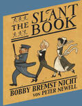 Newell / Polentz |  The Slant Book / Bobby bremst nicht | Buch |  Sack Fachmedien