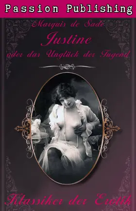 Sade |  Klassiker der Erotik 4: Justine und das Unglück der Tugend | eBook | Sack Fachmedien