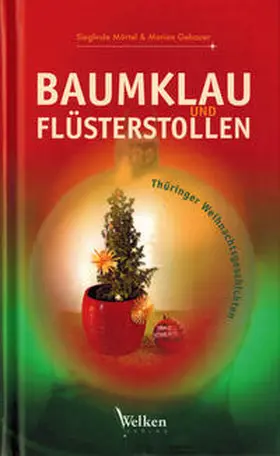 Mörtel / Gebauer |  Baumklau und Flüsterstollen | Buch |  Sack Fachmedien