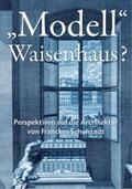 Eißing / v. Engelberg / Heiser |  "Modell" Waisenhaus? | Buch |  Sack Fachmedien