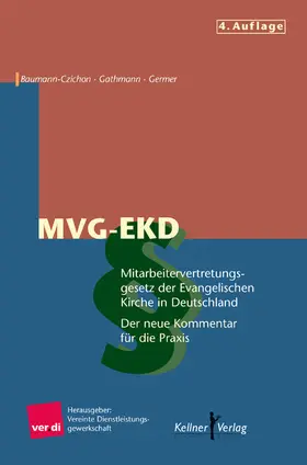 Baumann-Czichon / Germer / Dienstleistungsgewerkschaft |  Mitarbeitervertretungsgesetz der Evangelischen Kirche in Deutschland, MVG-EKD | eBook | Sack Fachmedien