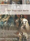 Kappelt / Bauer / Beyerlein |  Von Troja nach Berlin | Buch |  Sack Fachmedien