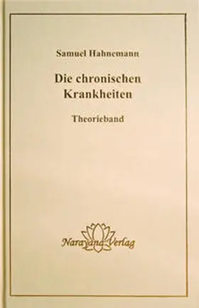 Hahnemann |  Die chronischen Krankheiten | Buch |  Sack Fachmedien