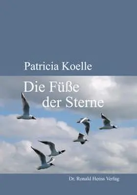 Koelle |  Die Füße der Sterne | eBook | Sack Fachmedien