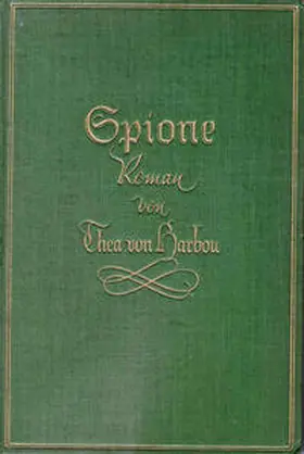 von Harbou / Altendorf / Keiner |  Thea von Harbou: Spione | Buch |  Sack Fachmedien