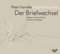 Handke / Unseld / Fellinger |  Peter, H: Peter Handke - Siegfried Unseld/Briefwechsel/CD | Sonstiges |  Sack Fachmedien