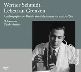 Schmidt |  Werner Schmidt: Leben an Grenzen | Sonstiges |  Sack Fachmedien