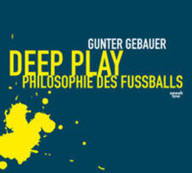 Gebauer |  Deep Play | Sonstiges |  Sack Fachmedien