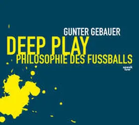 Gebauer |  Deep Play | Sonstiges |  Sack Fachmedien