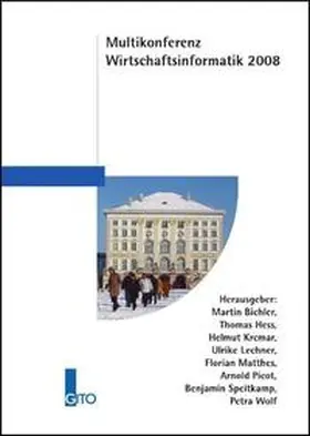 Bichler / Hess / Krcmar |  Multikonferenz Wirtschaftsinformatik 2008 | Buch |  Sack Fachmedien