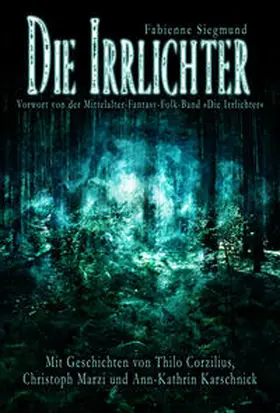 Wolff / Kaiser / Lohwasser |  Die Irrlichter | Buch |  Sack Fachmedien