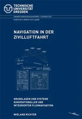Richter |  Navigation in der Zivilluftfahrt: Grundlagen und Systeme konventioneller und integrierter Flugnavigation | Buch |  Sack Fachmedien
